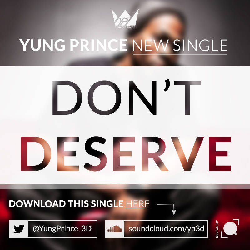 Yung Prince – Don’t Deserve