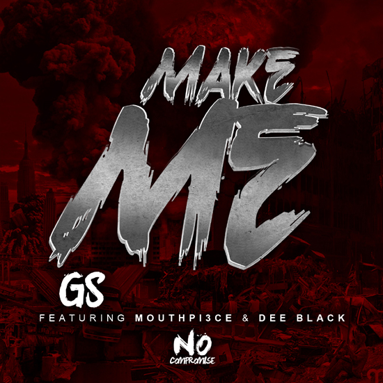 GS – Make Me feat. Mouthpi3ce & Dee Black