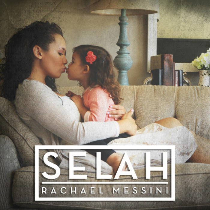 Rachael Messini – Selah