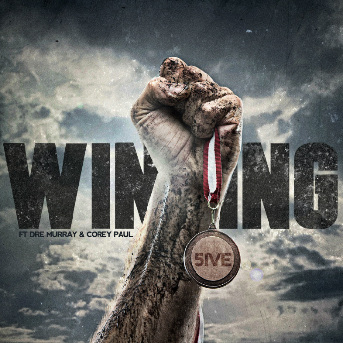 5ive – Winning feat. Dre Murray & Corey Paul