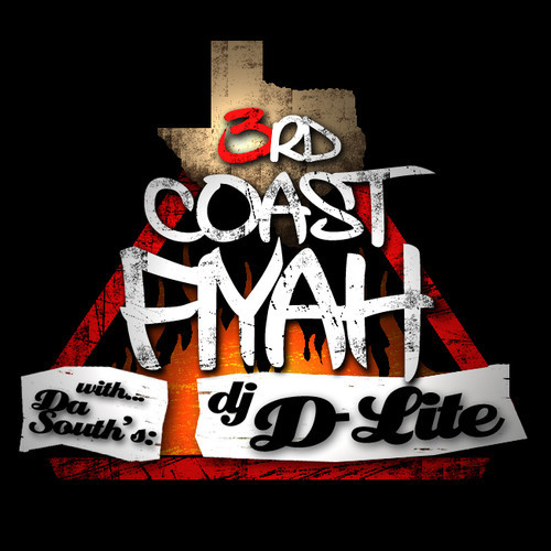 3rd Coast Fiyah with Da South’s DJ D-Lite (August 29, 2014)