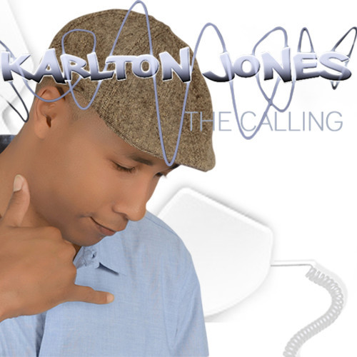 Karlton Jones – The Calling [Now Available]