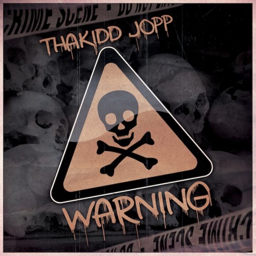 ThaKidd Jopp – Warning