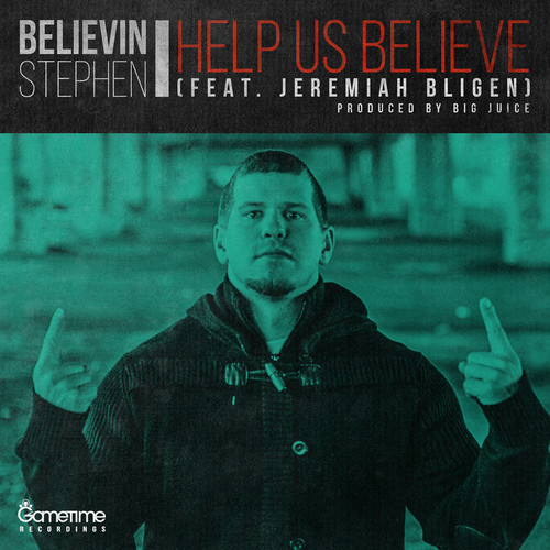 Believin Stephen feat. Jeremiah Bligen – Help Us Believe