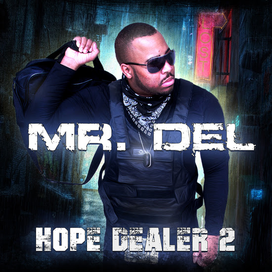 Mr. Del – ‘Hope Dealer 2’ Track List