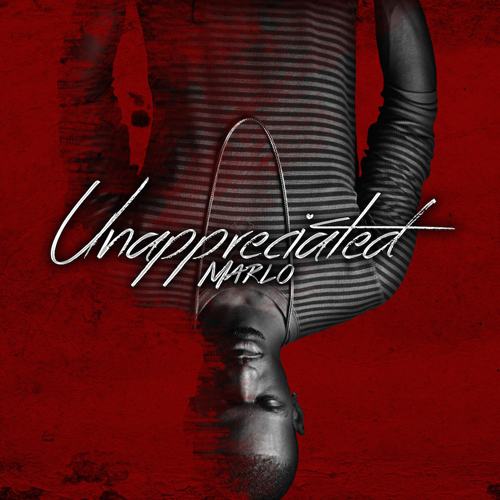 MaRLo – Unappreciated EP