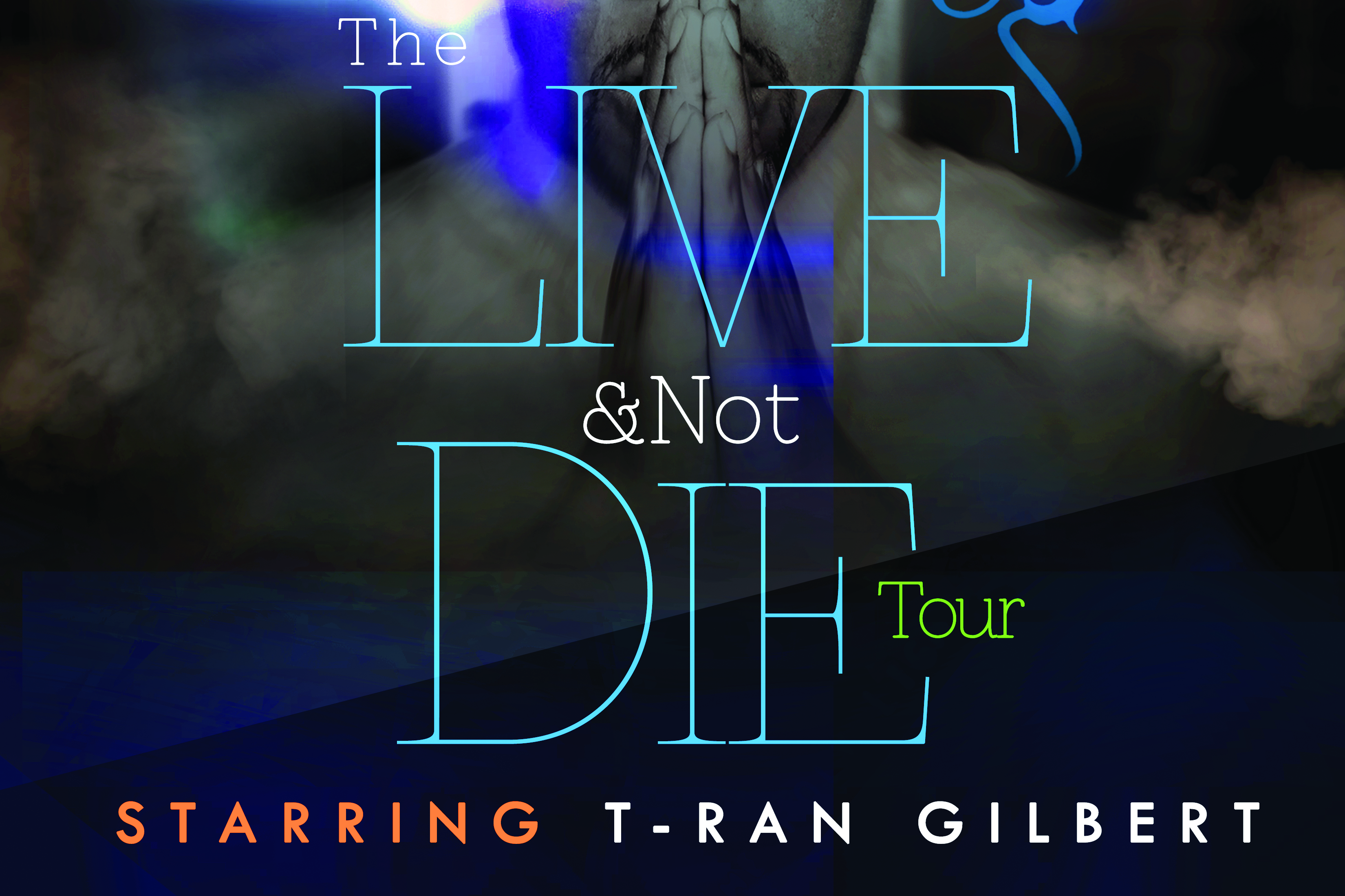 The Live & Not Die Tour feat. T-Ran Gilbert, Pettidee, & Teron Carter (from G.R.I.T.S.) [Sponsored by Jam The Hype]