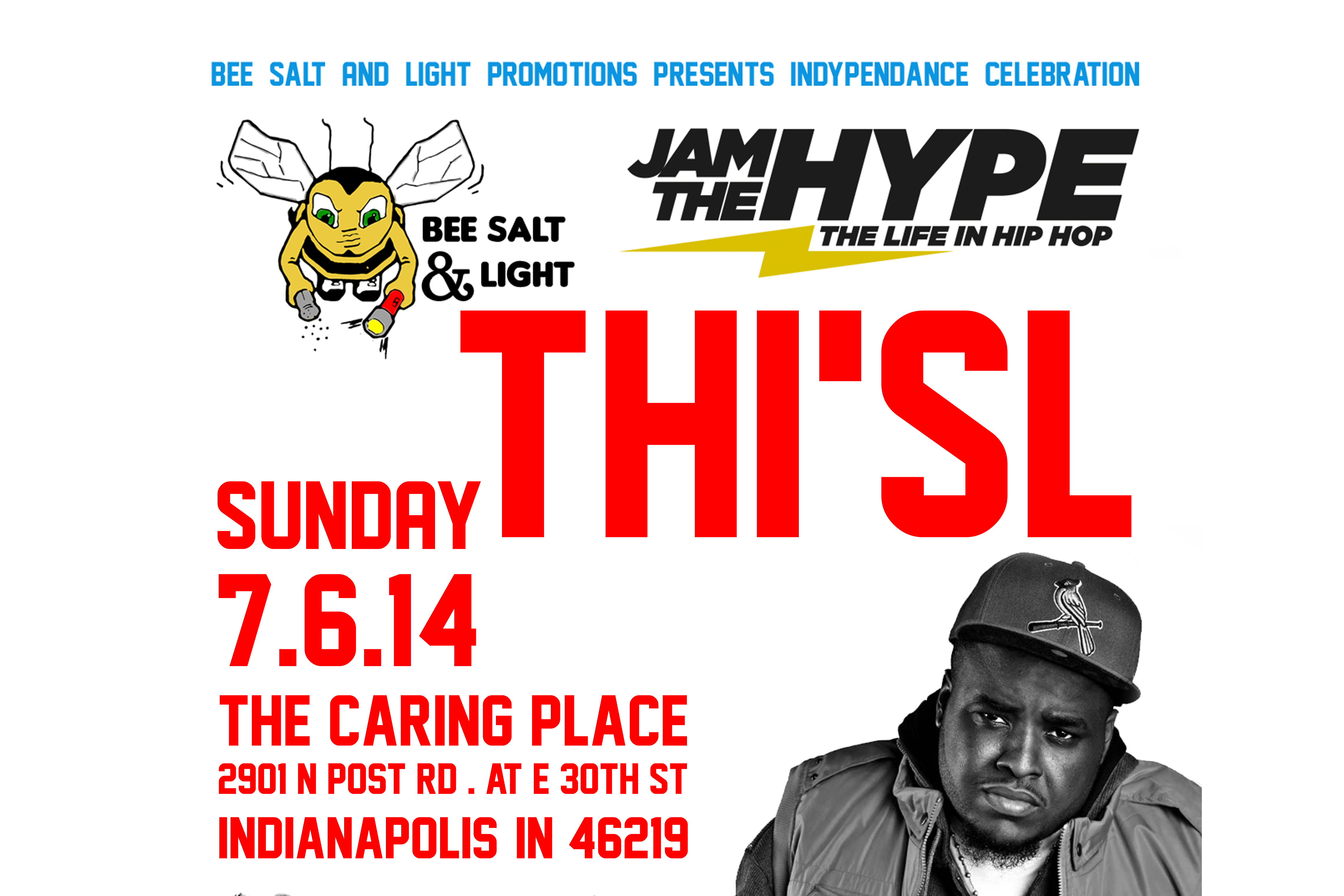 Bee Salt & Light Promotions Present: Indypendence Celebration feat. Thi’sl, Nue Breed, & Will Stomp