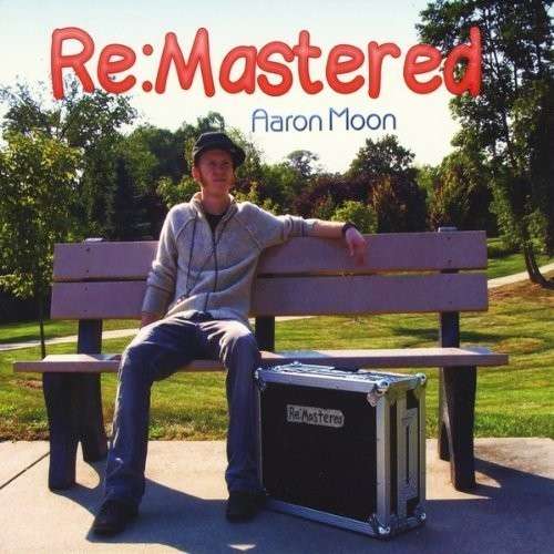 Aaron Moon – Re:Mastered