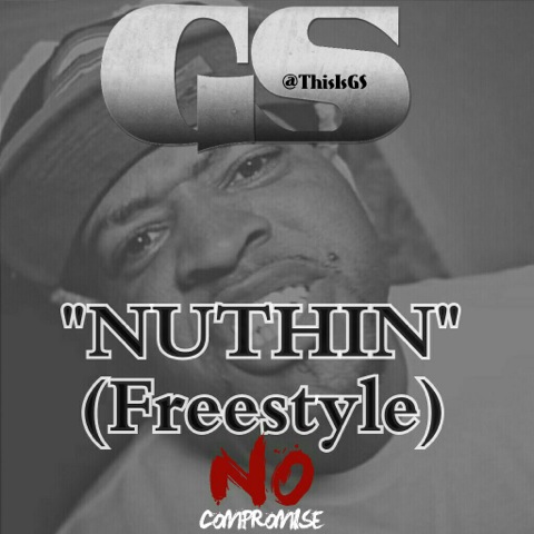 GS – Nuthin’ Freestyle