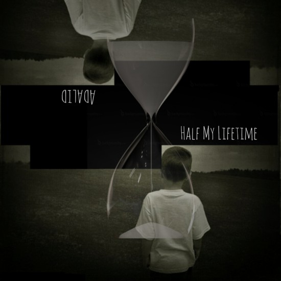 Adalid – Half My Lifetime