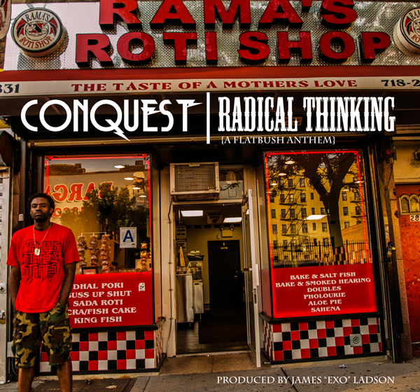 Conquest – Radical Thinking (A Flatbush Anthem)