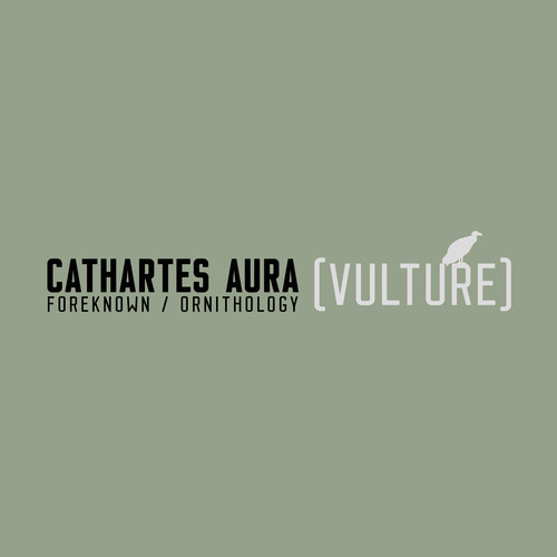 Foreknown – Cathartes Aura [Vulture]