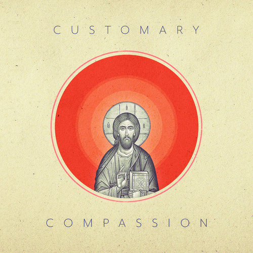 Customary – Compassion [Listening Session]