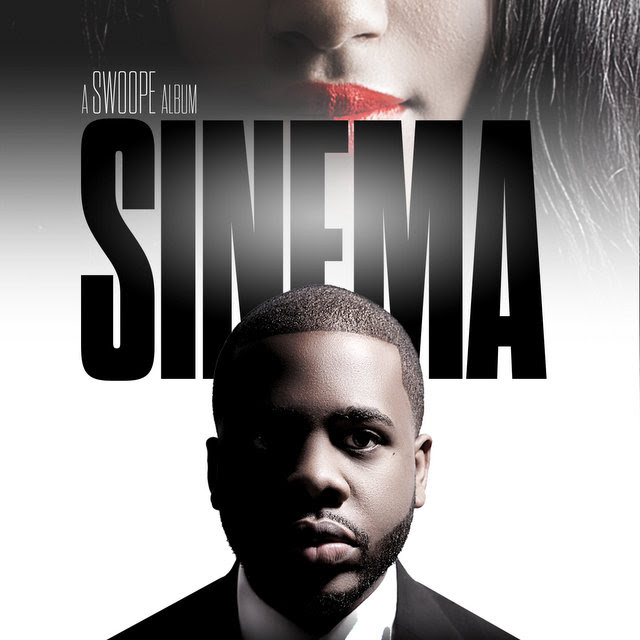 Swoope ‘Sinema’ Release Date + Music Video