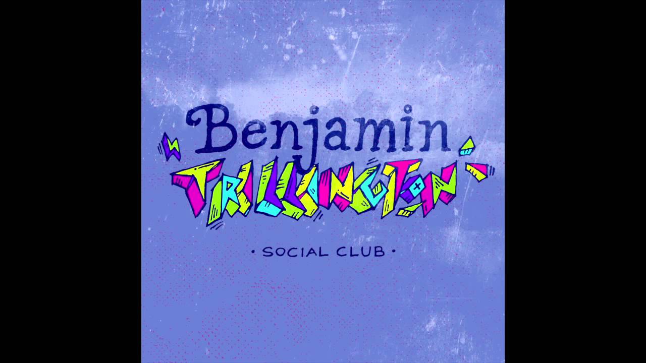 Social Club – Benjamin Trillington