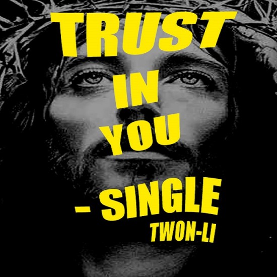 Twon-Li – Trust In You