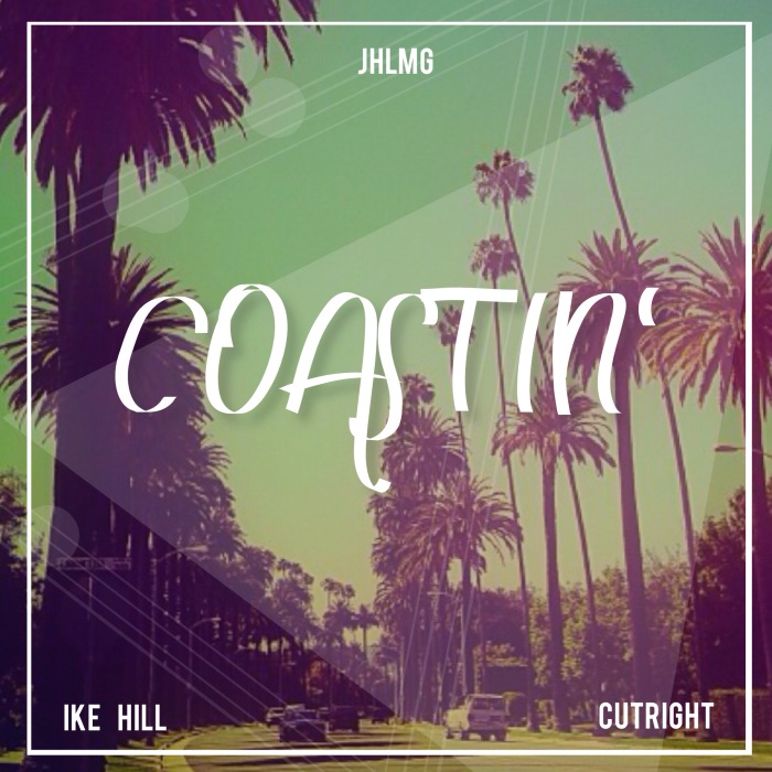 Ike Hill – Coastin’ feat. Cutright