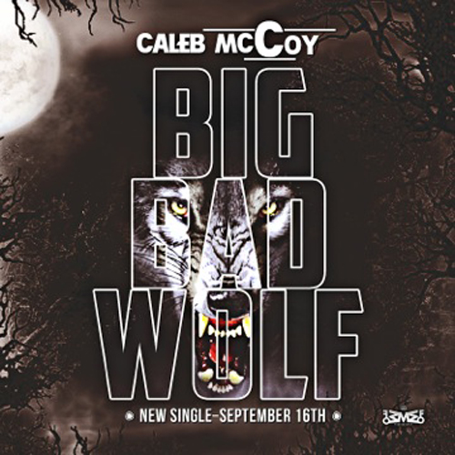 Caleb McCoy – Big Bad Wolf