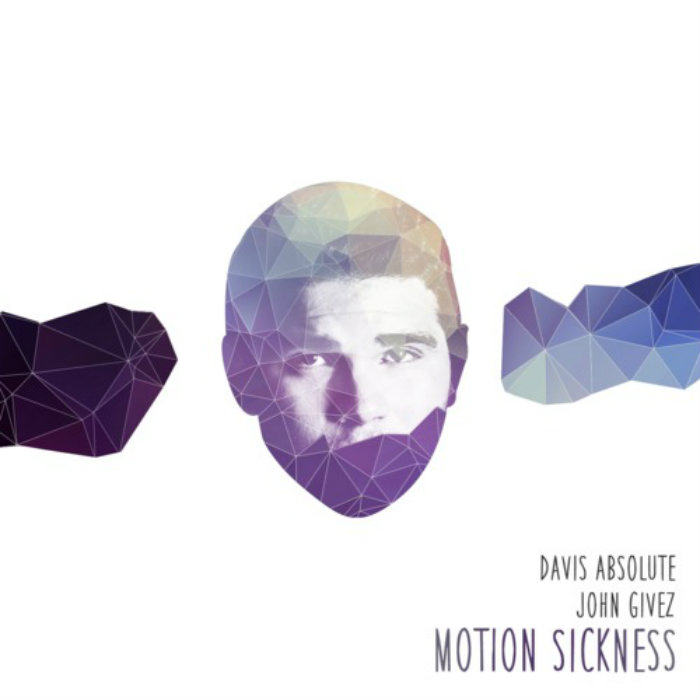 Davis Absolute – Motion Sickness Ft. John Givez