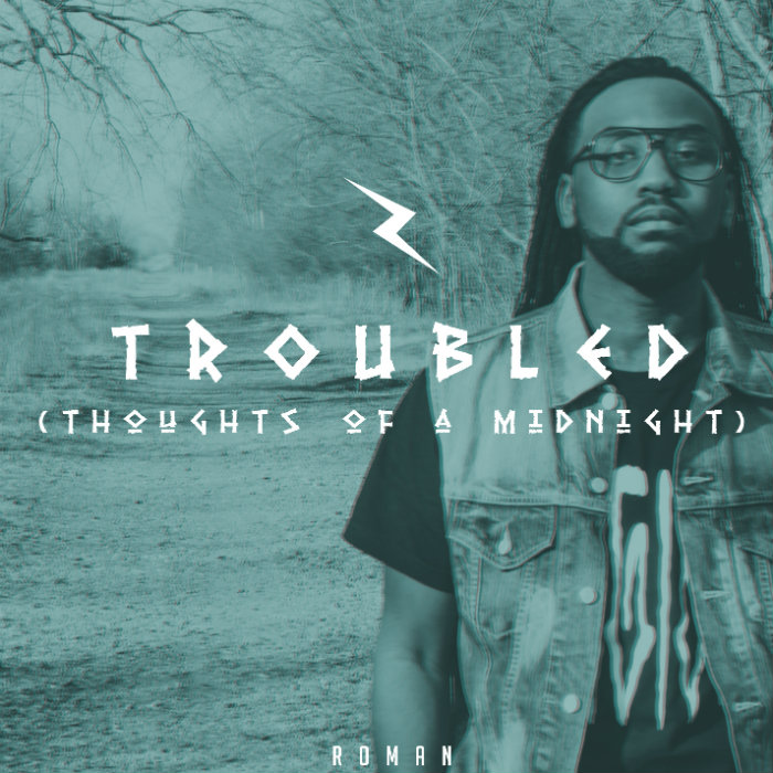 Radio Roman – Troubled (Prod. By Prime Beats)