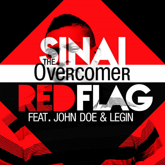 Sinai The Overcomer – Red Flag feat. Legin & John Doe