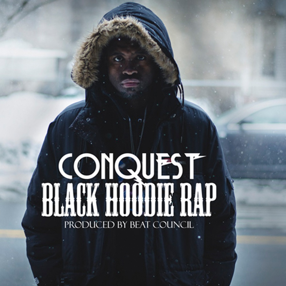 Conquest – Black Hoodie Rap