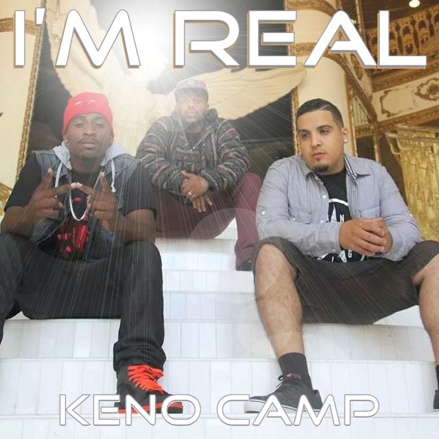 Keno Camp – I’m Real