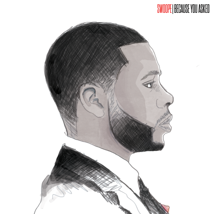 Swoope – Because You Asked