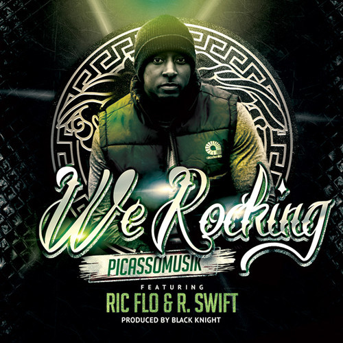 PicassoMusik – We Rocking feat. Ric Flo & Swift