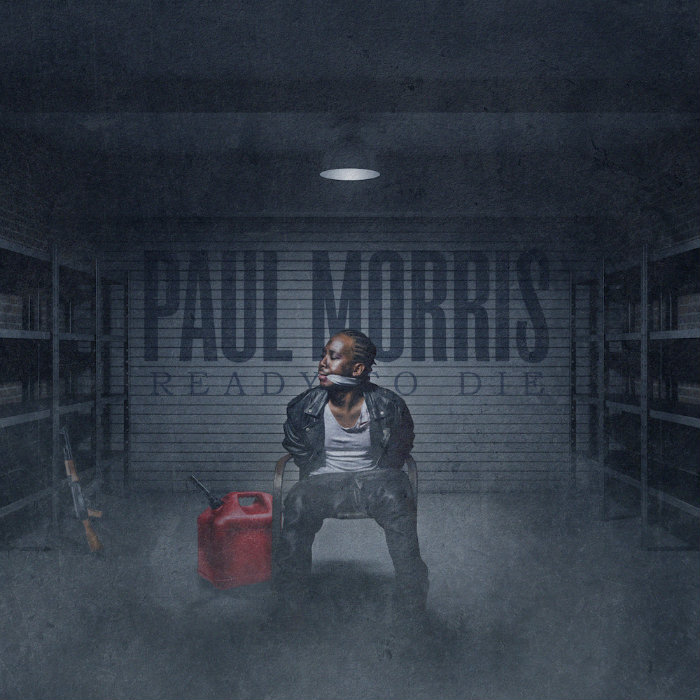 Paul Morris – Ready To Die