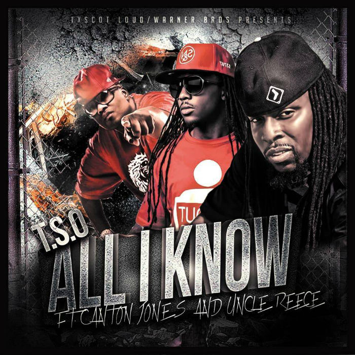 TSO – All I Know feat. Canton Jones & Uncle Reece