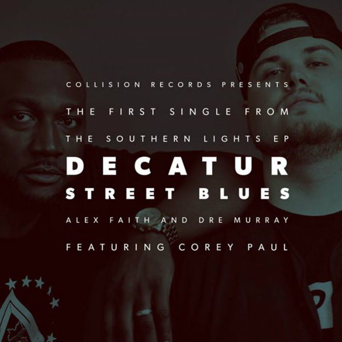 Alex Faith & Dre Murray – Decatur Street Blues Ft. Corey Paul