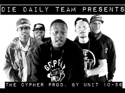 Die Daily Team – The Cypher [Produced by Unit 10-56]