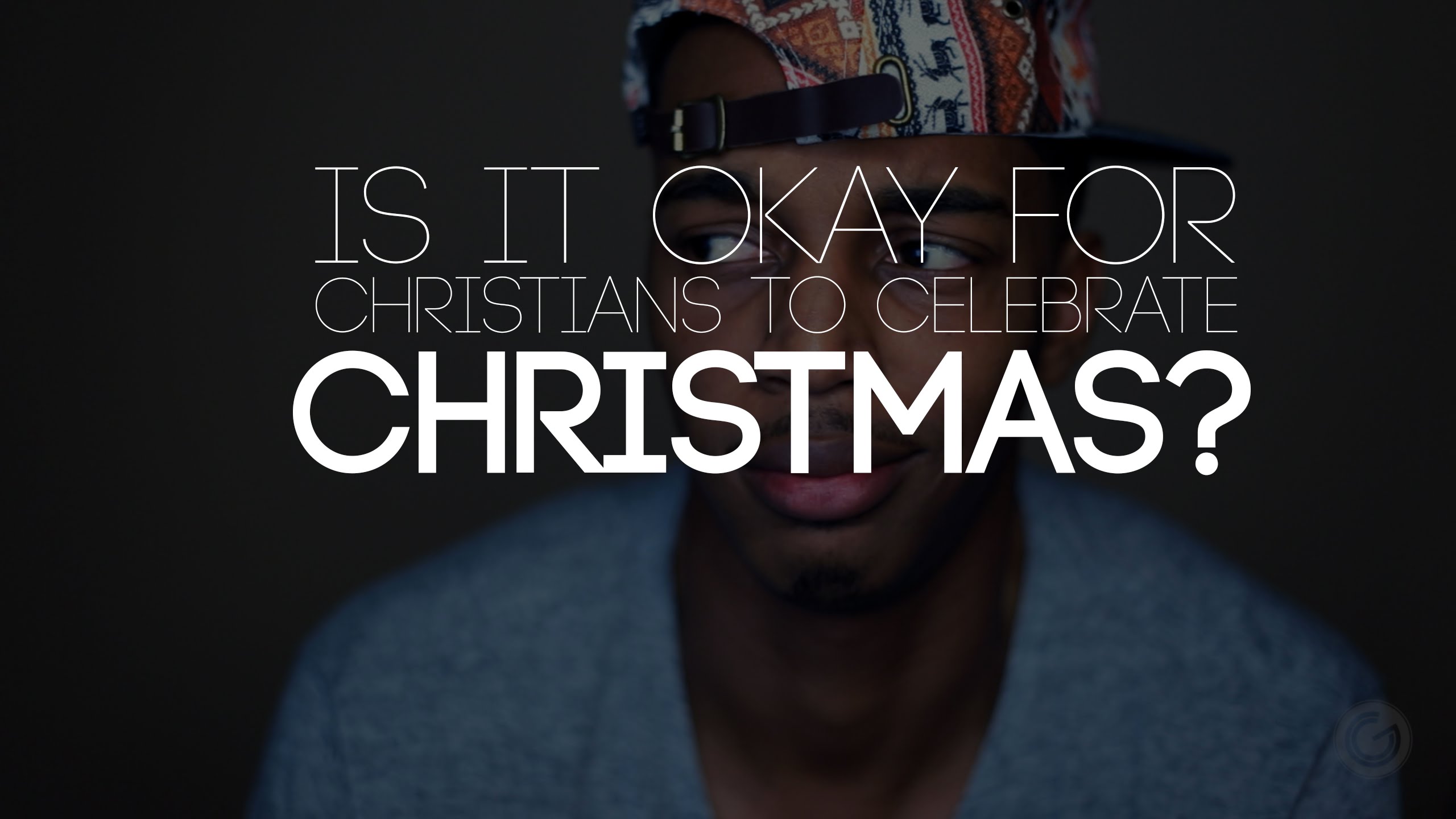 Joseph Solomon – Is It Okay for Christians to Celebrate Christmas?