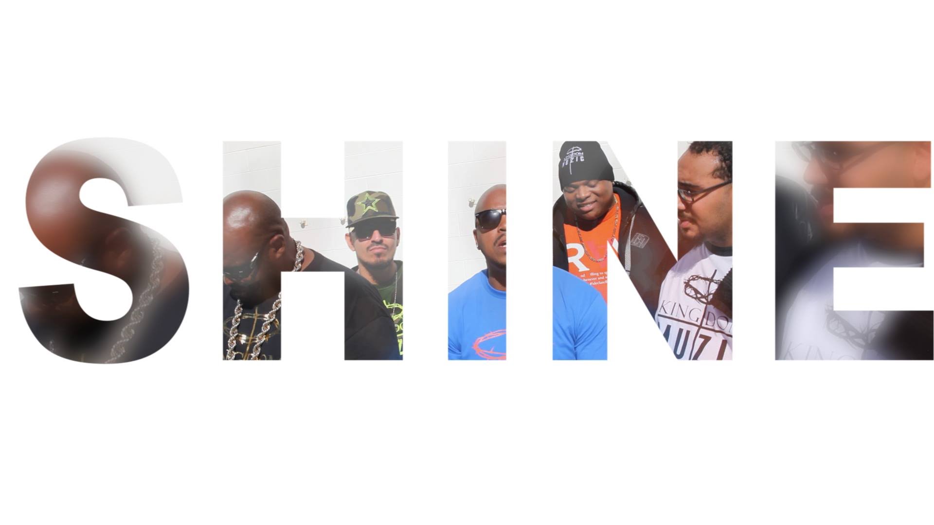 Kingdom Muzic Presents – Shine feat. Bryann Trejo, Antwoin Hill, R.A.W. & Reece The Truth