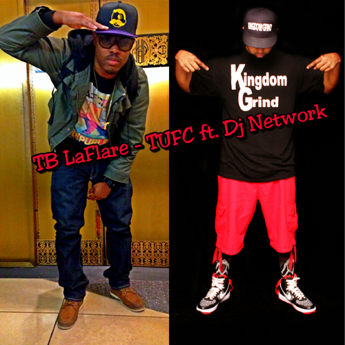 TB LaFlare – TUFC (Turn Up For Christ) feat. DJ Network