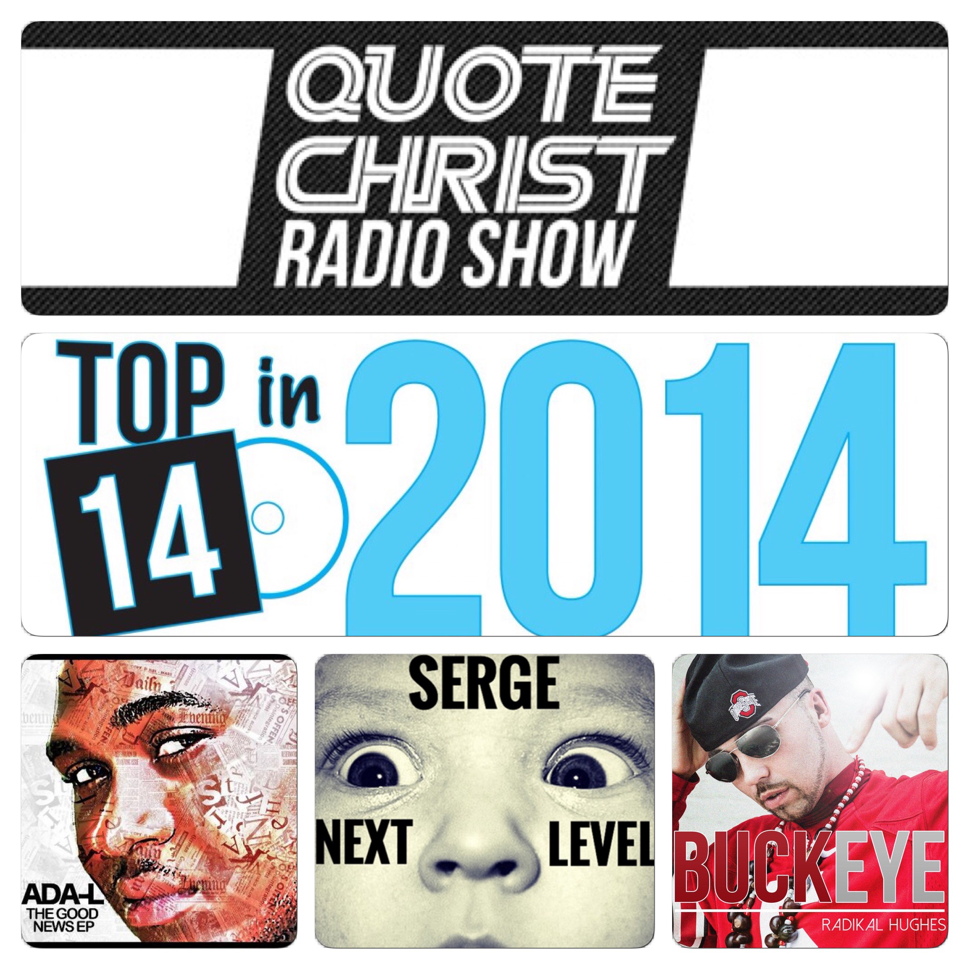 Quote Christ Radio Show – E246 – Top 14 of 2014