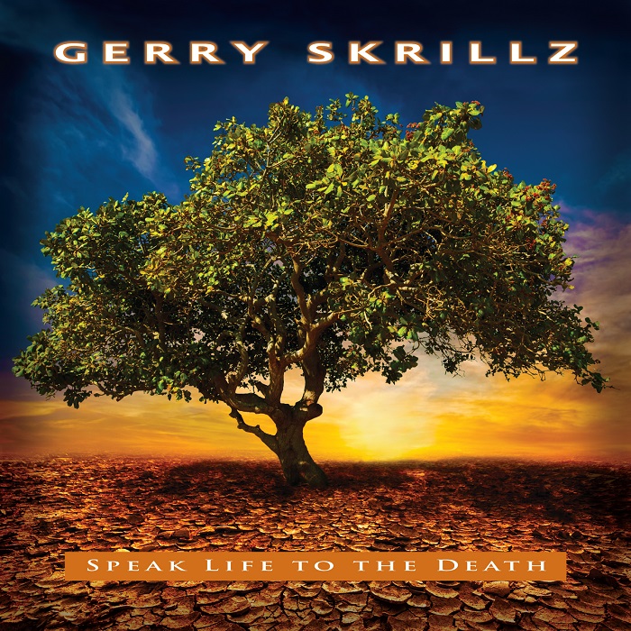 Gerry Skrillz – Speak Life To The Death