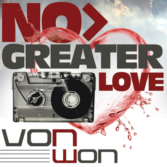 Von Won – No Greater Love