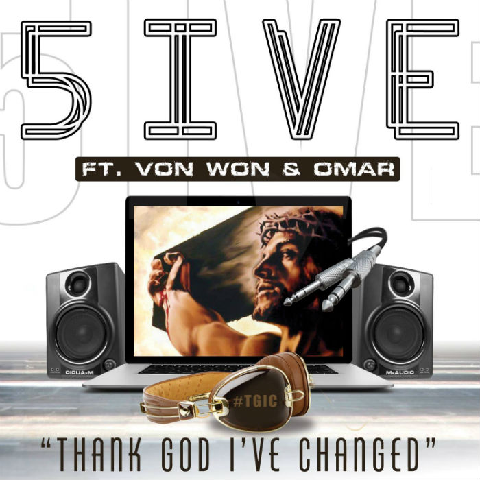 5ive – Thank God I’ve Changed feat. Von Won & Omar