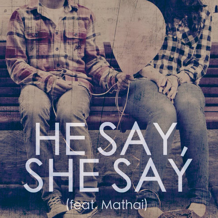 TJ Pompeo – He Say, She Say Ft. Mathai