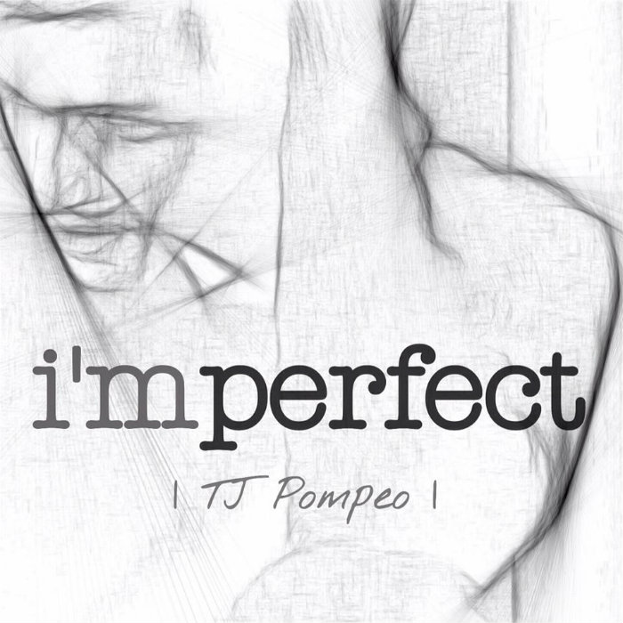 TJ Pompeo Announces ‘i’mperfect’ EP