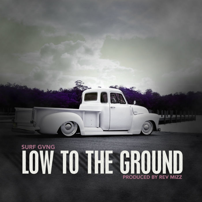 Surf Gvng – Low To The Ground