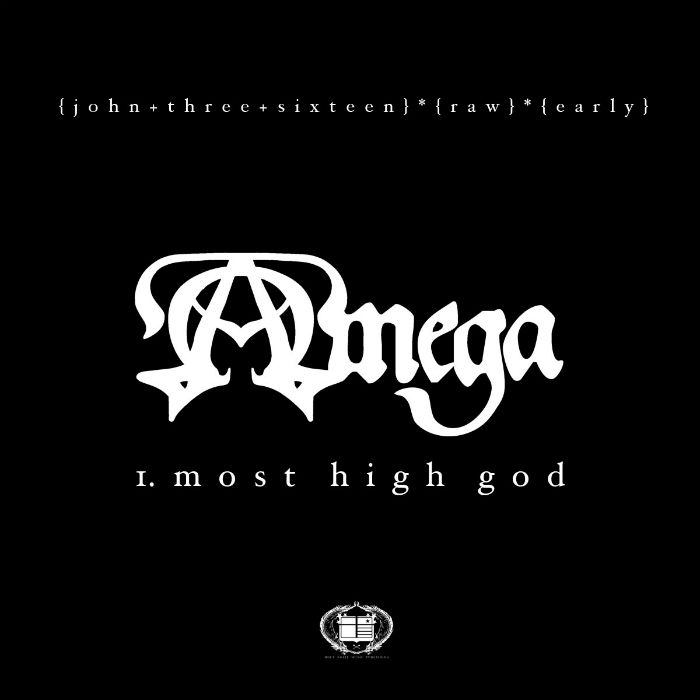 Omega – Most High God