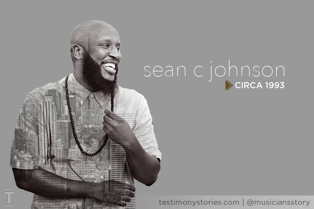 Sean C Johnson – Testmony: A Musician’s Story – Circa 1993