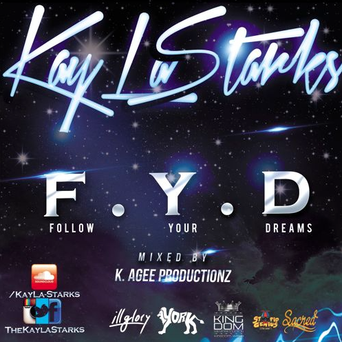 KayLa Starks – F.Y.D.