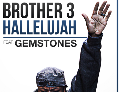 Brother 3 – Hallelujah feat. Gemstones