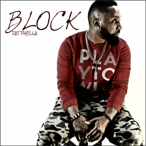 Dat Phella – B.L.O.C.K.