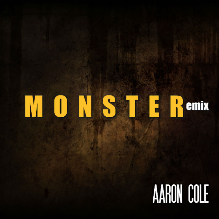 Aaron Cole – Monster Remix